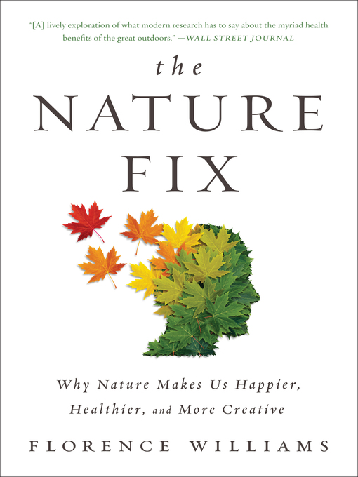 Title details for The Nature Fix by Florence Williams - Wait list